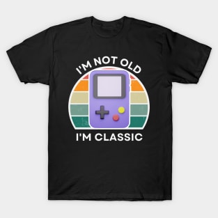 I'm not old, I'm Classic | Handheld Console | Retro Hardware | Vintage Sunset | '80s '90s Video Gaming T-Shirt